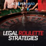 Three Shockingly Effective Yet Perfectly Legal Roulette Strategies